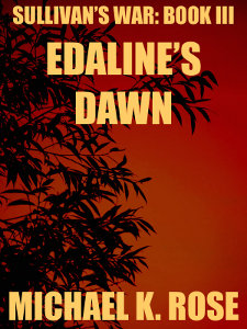 Sullivan's War: Book III - Edaline's Dawn