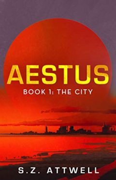 Aestus: Book I: The City (book cover)