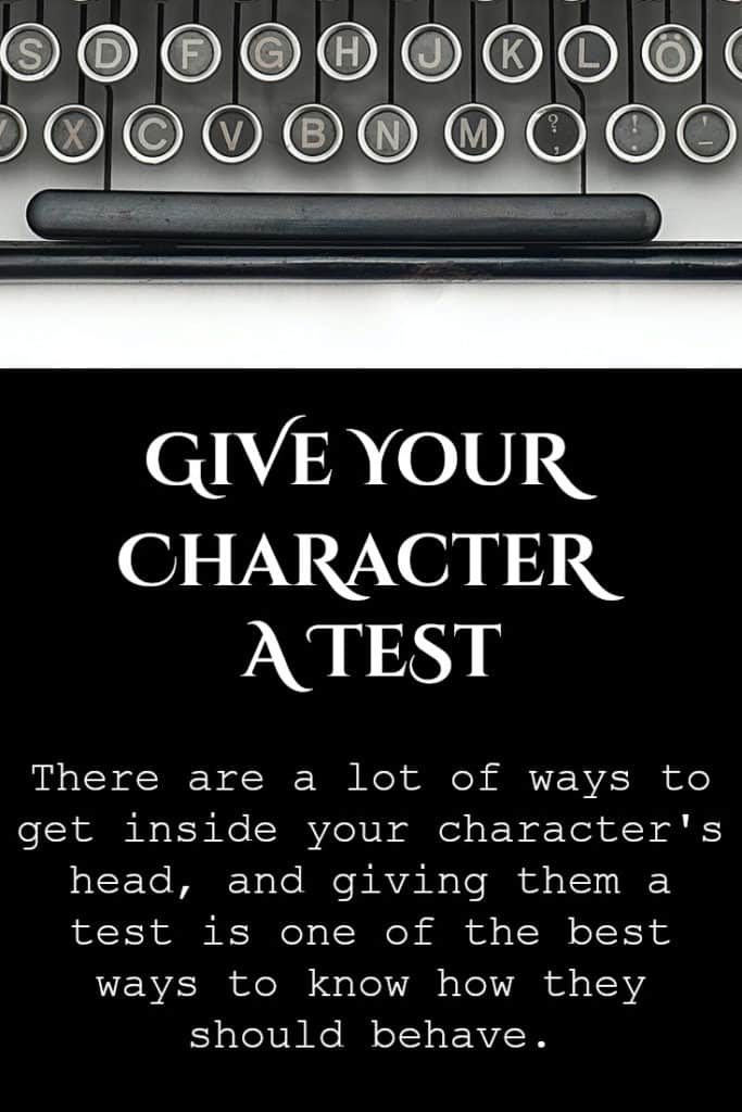 Give Your Character a Test