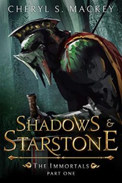 Shadows and Starstone by Cheryl S. Mackey