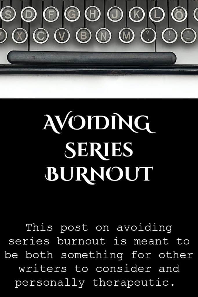 Avoiding Series Burnout