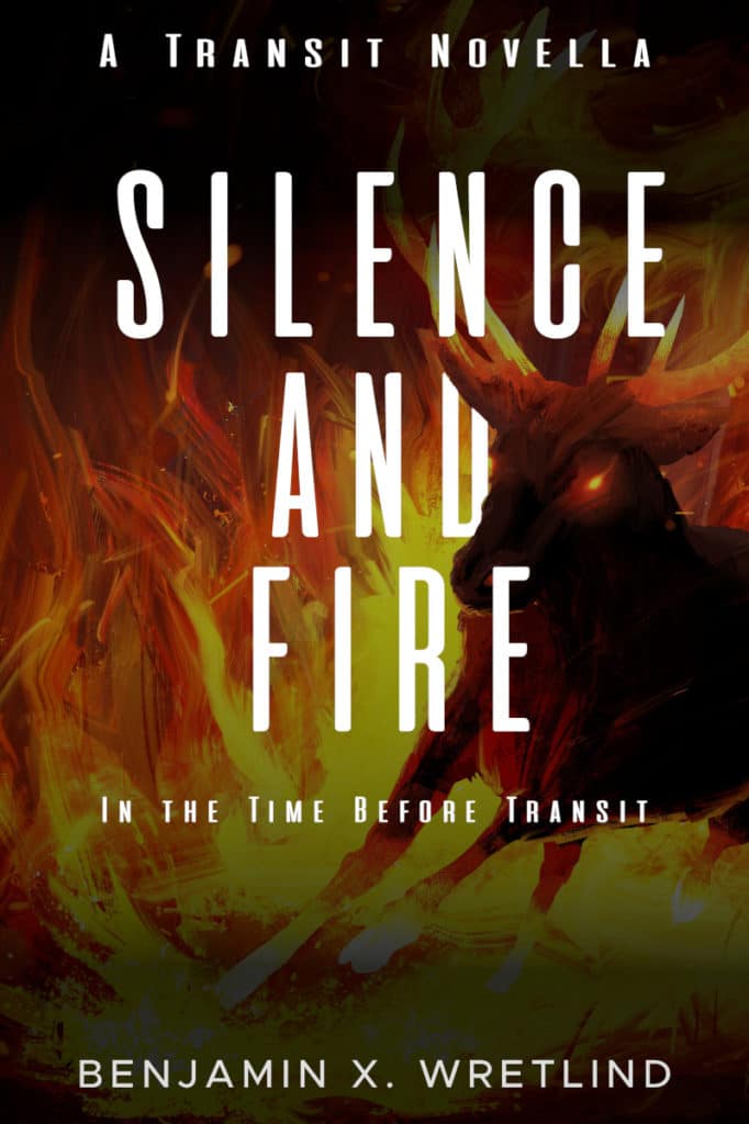 Silence and Fire: A Transit Novella